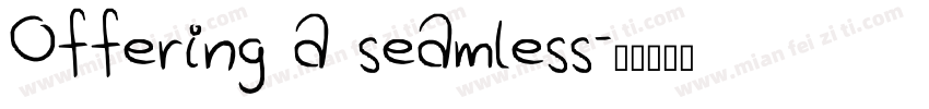 Offering a seamless字体转换